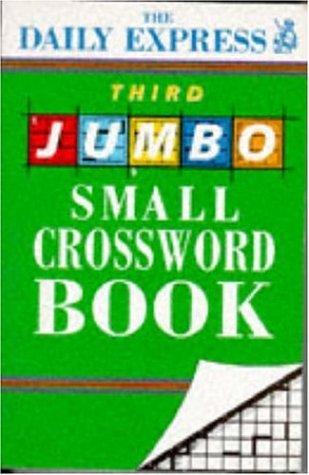 The Daily Express Third Jumbo Small Crossword Book