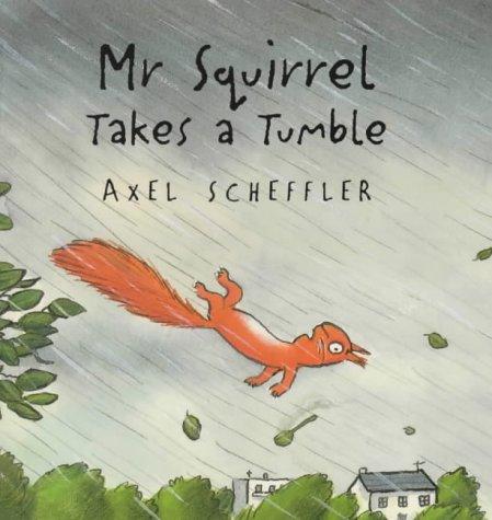 Mr Squirrel Takes a Tumble