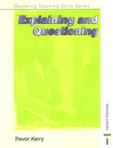 Explaining & Questioning (Mastering Teaching Skills)