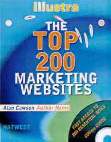 The Top 200 Websites for Marketing Professionals (Illustra Guides)