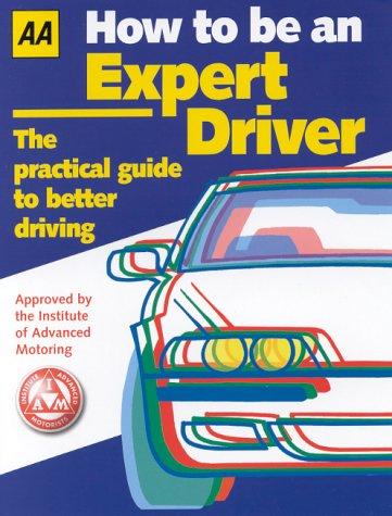 How to Be an Expert Driver