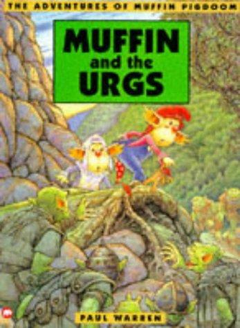 Muffin Pigdoom & the Urgs (Adventures of Muffin Pigdoom)