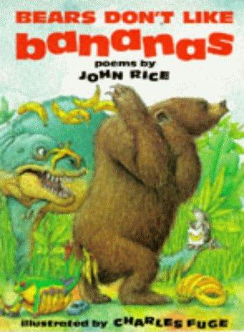 Bears Don't Like Bananas (Poetry)