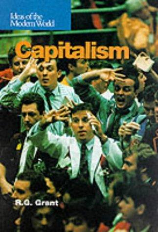 Capitalism (Ideas of the Modern World)