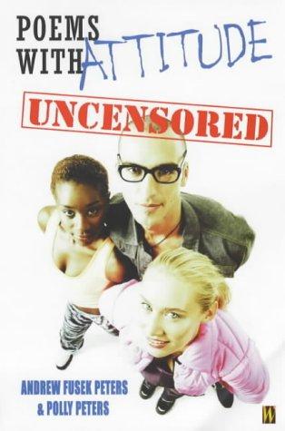Poems with attitude uncensored