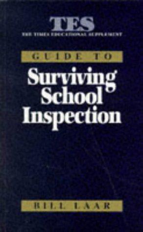 Tes Guide to Surviving School Inspections (TES Schools Management)