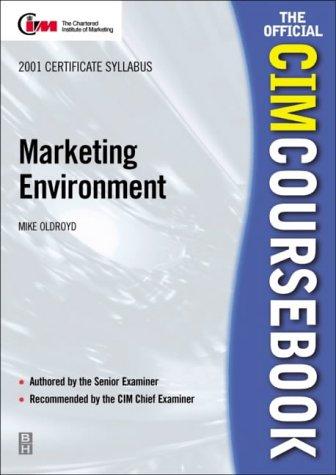 CIM Coursebook 01/02 Marketing Environment (CIM Coursebook)