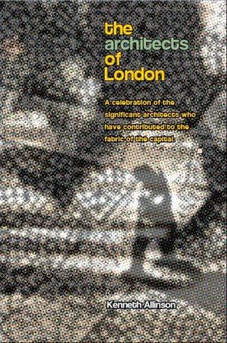 Architects and Architecture of London