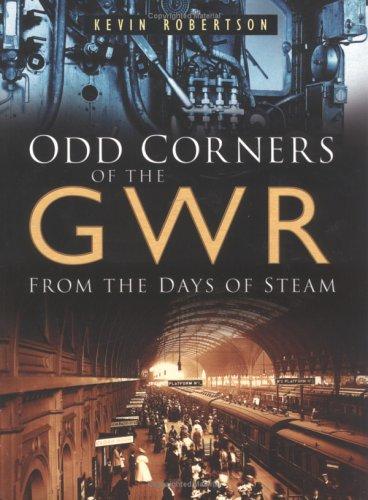 Odd Corners of the GWR from the Last Days of Steam