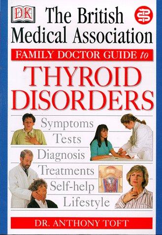 Thyroid Disorder (BMA Family Doctor)