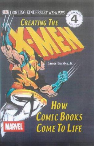 Creating the "X-men" ("X-men" Readers)