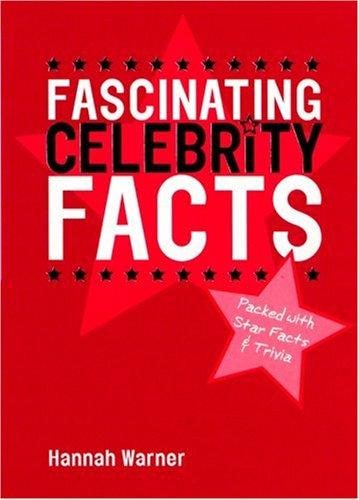 Fascinating Celebrity Facts