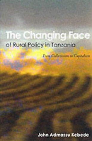 The Changing Face of Rural Policy in Tanzania