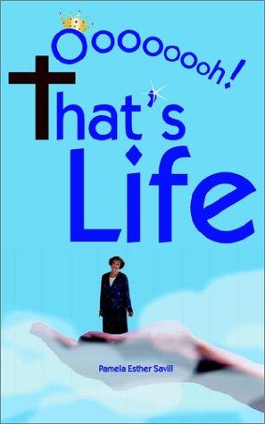 Oooooooh! That's Life