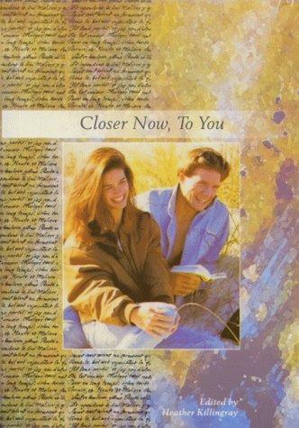 Closer Now, to You