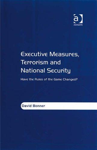 Executive Measures, Terrorism and National Security