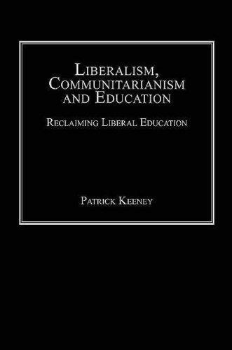 Liberalism, Communitarianism and Education