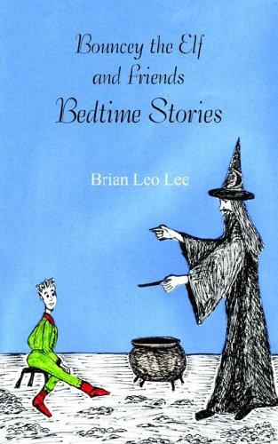 Bouncey the Elf and Friends - Bedtime Stories
