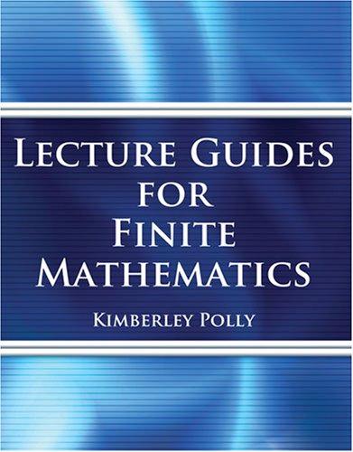 Lecture Guides For Finite Mathematics