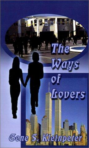 The Ways of Lovers
