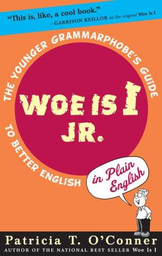 Woe is I Jr