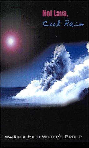 Hot Lava, Cool Rain