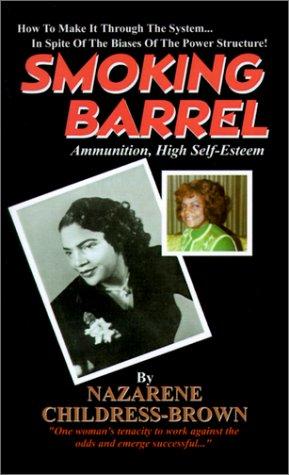 Smoking Barrel--Ammunition, High Self-Esteem