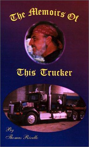 Memoirs of This Trucker