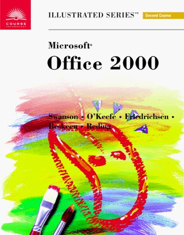 Microsoft Office 2000 - Illustrated Second Course