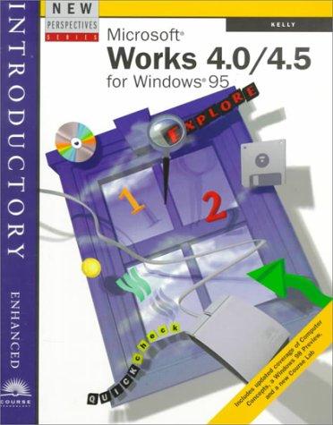New Perspectives on Microsoft Works 4.0/4.5 Introductory -- Enhanced