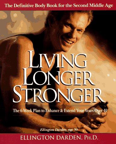 Living longer stronger