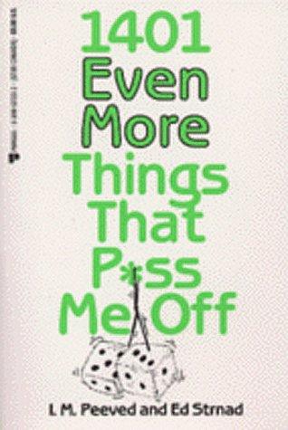 1,401 even more things that p*ss me off