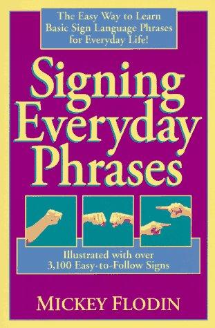 Signing everyday phrases