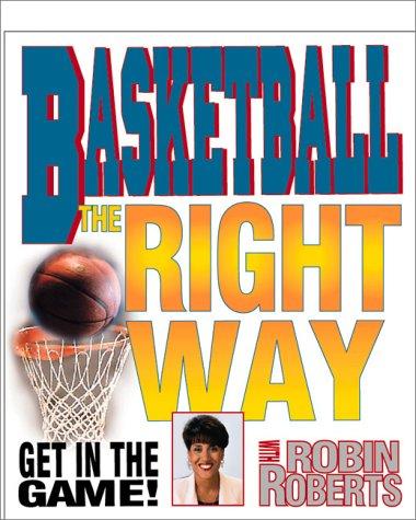 Basketball the Right Way (Get in the Game! with Robin Roberts)