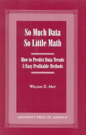 So Much Data So Little Math