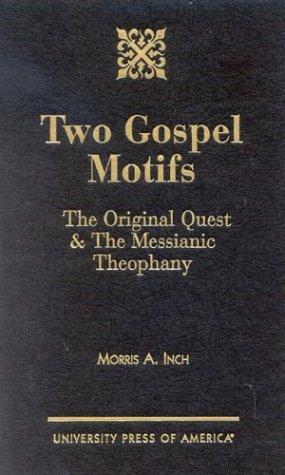 Two Gospel Motifs