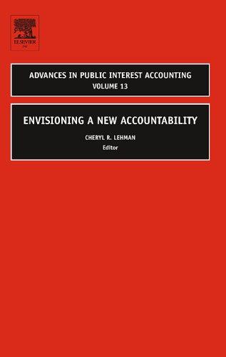 Envisioning a New Accountability, Volume 13 (Advances in Public Interest Accounting)