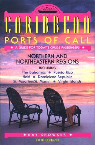 Caribbean Ports of Call: Northern and Northeastern Regions, 5th (Caribbean Ports of Call: Northern and Northeastern Regions)