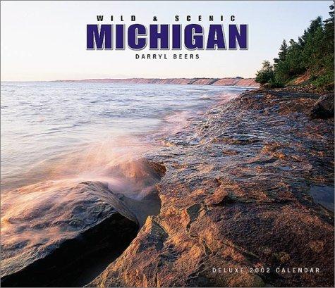 Wild & Scenic Michigan 2002 Deluxe Wall Calendar