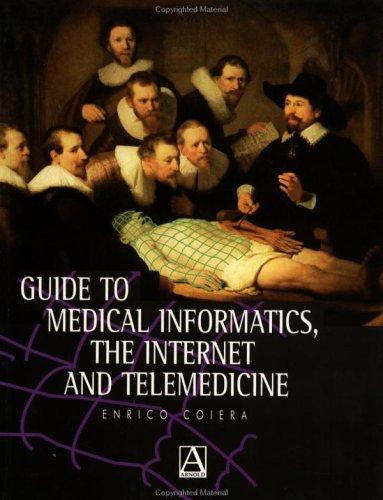 Guide to medical informatics, the internet, and telemedicine