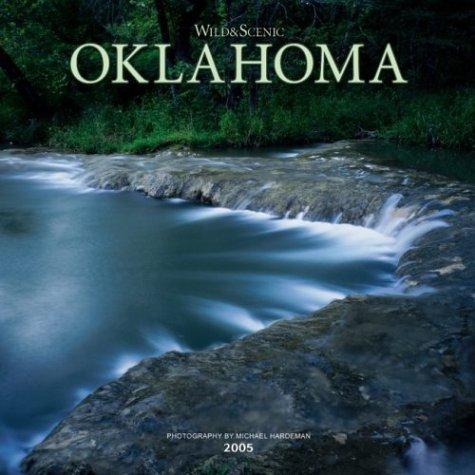 Wild & Scenic Oklahoma 2005 Calendar