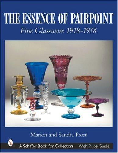The essence of Pairpoint fine glassware