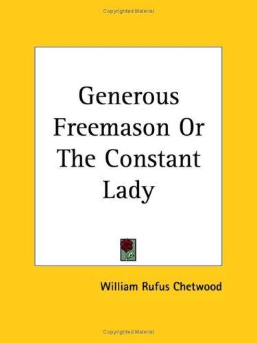 Generous Freemason or The Constant Lady