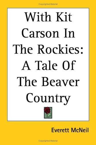 With Kit Carson in the Rockies