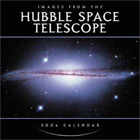 Images from the Hubble Space Telescope 2004 12-month Wall Calendar