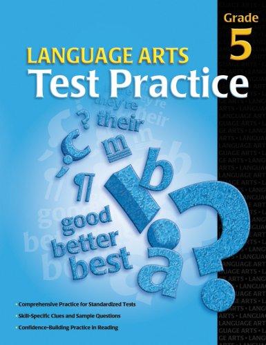 Language Arts Test Practice Student Edition, Consumable Grade 5