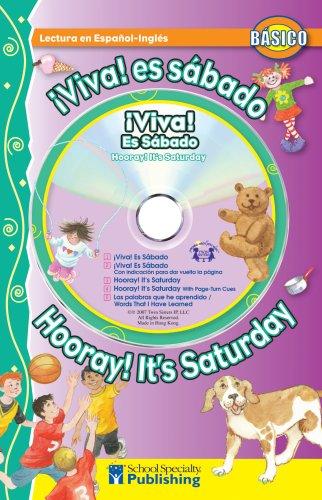 ¡Viva! ¡Es sábado! / Hooray! It's Saturday! Spanish-English Reader With CD (Dual Language Readers)