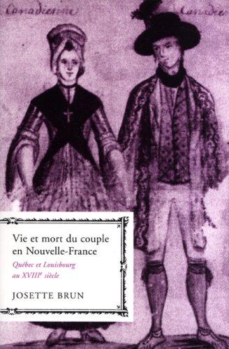 Vie Et Mort Du Couple En Nouvelle-France