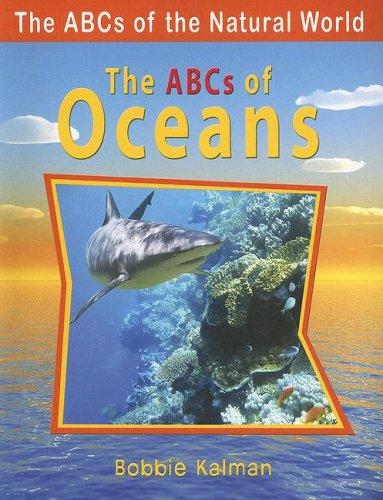 The ABCs of Oceans (The Abcs of the Natural World)
