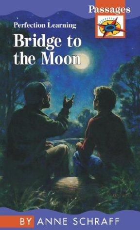 Bridge to the Moon (Passages Hi: Lo Novels: Contemporary)
